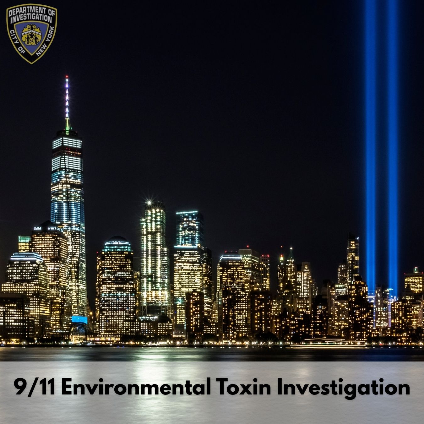 DOI updates the public on its 9/11 investigation regarding environmental toxins and announces a new webpage focused on it.
                                           